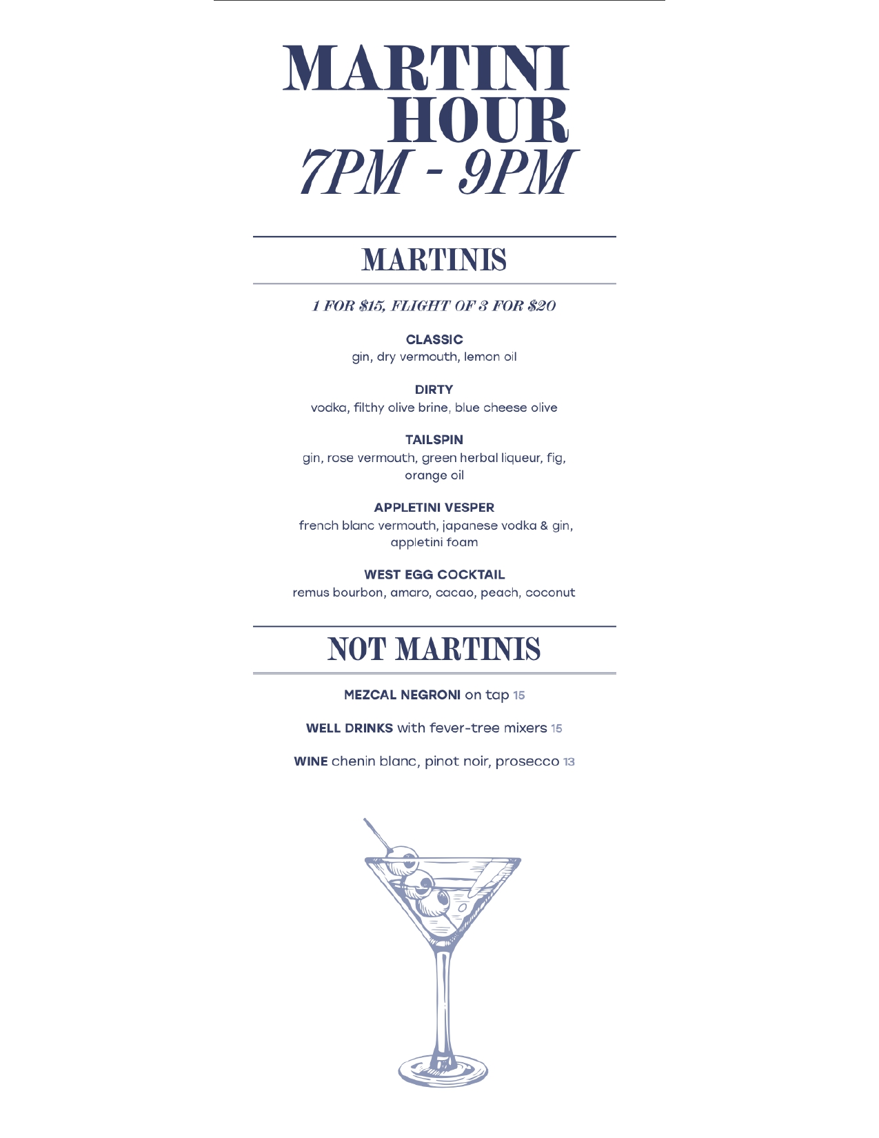 Martini Hour menu from 7 PM to 9 PM featuring martinis like Classic, Dirty, Tailspin, Appletini Vesper, and West Egg Cocktail. Also includes non-martinis like Mezcal Negroni, well drinks, and wine.